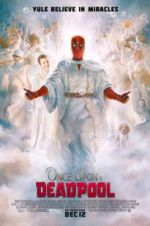 Watch Once Upon a Deadpool Wootly