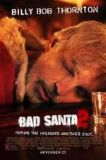 Watch Bad Santa 2 Wootly