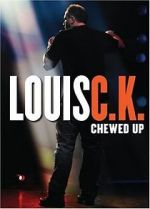 Watch Louis C.K.: Chewed Up Wootly