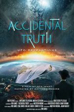 Watch Accidental Truth: UFO Revelations Wootly