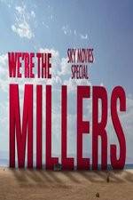 Watch We're The Millers Sky Movie Special Wootly