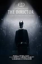 Watch The Director: An Evolution in Three Acts Wootly