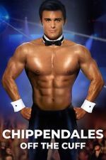 Chippendales Off the Cuff wootly