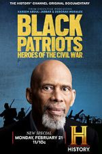 Watch Black Patriots: Heroes of the Civil War Wootly