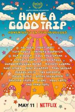 Watch Have a Good Trip: Adventures in Psychedelics Wootly