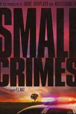 Watch Small Crimes Wootly