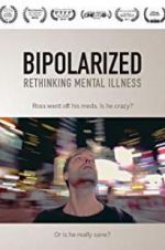 Watch Bipolarized: Rethinking Mental Illness Wootly