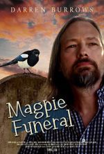Watch Magpie Funeral Wootly