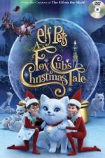 Watch Elf Pets: A Fox Cub\'s Christmas Tale Wootly