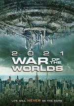 Watch The War of the Worlds 2021 Wootly