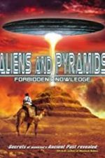 Watch Aliens and Pyramids: Forbidden Knowledge Wootly