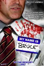 Watch My Name Is Bruce Wootly