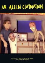 Watch An Alien Claymation (Short 2013) Wootly