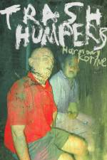 Watch Trash Humpers Wootly