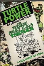 Watch Turtle Power: The Definitive History of the Teenage Mutant Ninja Turtles Wootly