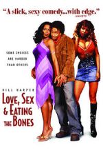 Watch Love, Sex and Eating the Bones Wootly