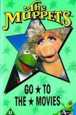 Watch The Muppets Go to the Movies Wootly