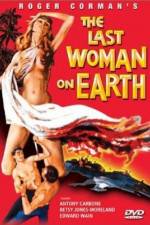 Watch Last Woman on Earth Wootly