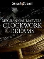 Watch Mechanical Marvels: Clockwork Dreams Wootly