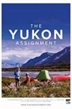 Watch The Yukon Assignment Wootly