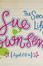 Watch The Secret Life of Sue Townsend (Aged 68 3/4) Wootly