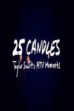 Watch 25 Candles: Taylor Swifts MTV Moments Wootly