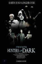 Watch Hunters of the Dark Wootly