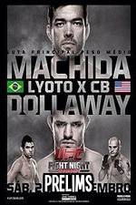 Watch UFC Fight Night 58: Machida vs. Dollaway Prelims Wootly