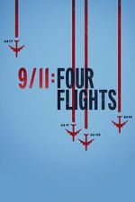 Watch 9/11: Four Flights Wootly