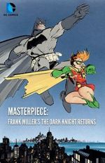 Watch Masterpiece: Frank Miller\'s The Dark Knight Returns Wootly