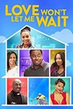 Watch Love Won\'t Let Me Wait Wootly