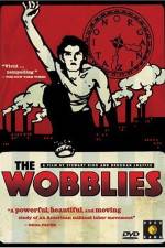 Watch The Wobblies Wootly