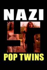 Watch Nazi Pop Twins Wootly