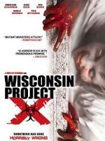 Watch Wisconsin Project X Wootly