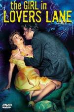 Watch The Girl in Lovers Lane Wootly