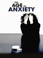 Watch The Age of Anxiety Wootly