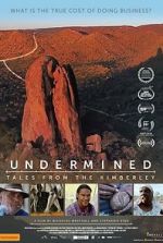 Watch Undermined - Tales from the Kimberley Wootly