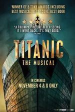 Watch Titanic: The Musical Wootly