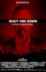 Watch Shut Him Down: The Rise of Jordan Peterson Wootly