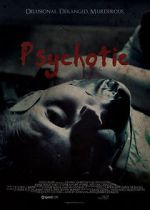 Watch Psychotic Wootly