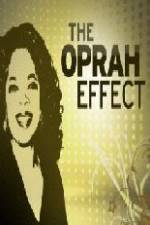 Watch The Oprah Effect Wootly