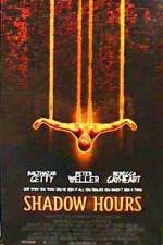 Watch Shadow Hours Wootly