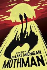 Watch On the Trail of the Lake Michigan Mothman Wootly