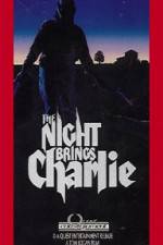 Watch The Night Brings Charlie Wootly