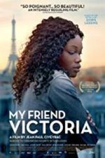 Watch My Friend Victoria Wootly