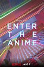 Watch Enter the Anime Wootly