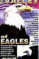 Watch Valley of the Eagles Wootly