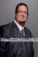 Watch Penn Jillette\'s Street Cred Wootly