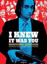 Watch I Knew It Was You: Rediscovering John Cazale Wootly