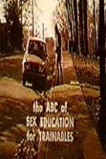 Watch The ABC's of Sex Education for Trainable Persons Wootly